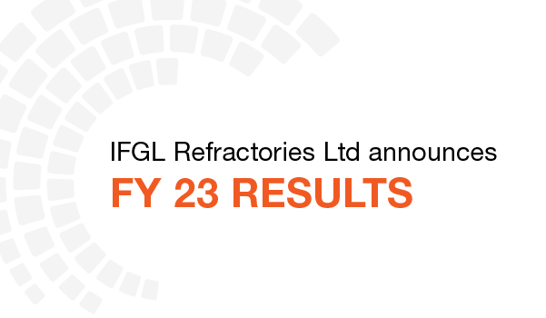 IFGL Refractories Ltd Announces FY 23 Financial Results